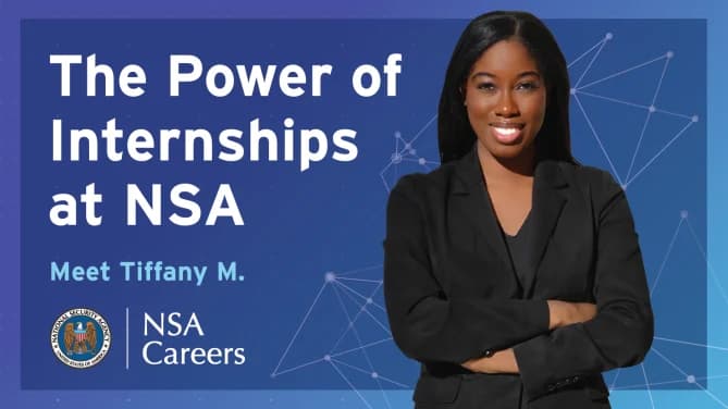 Graphic showing Tiffany and the power of internships at NSA.